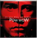 12inch Vinyl Single - Pow Wow - Et Que Dieu Me Damne - promo