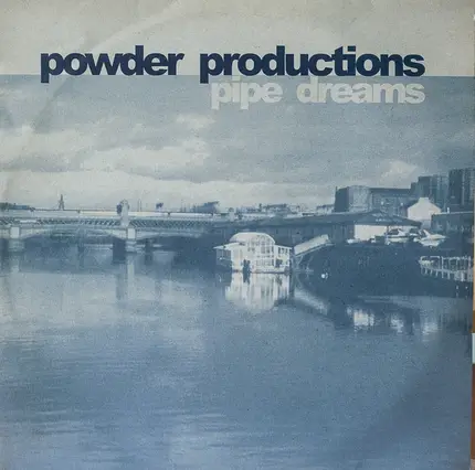Powder Productions - Pipe Dreams