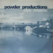 powder productions - Pipe Dreams