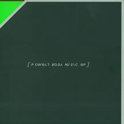 Powell - Body Music EP