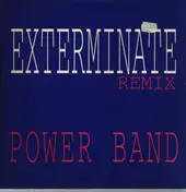 Power Band - Exterminate (Remix)