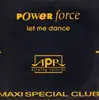 12inch Vinyl Single - Power Force - Let Me Dance