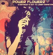 12inch Vinyl Single - Power Flowerz - Everybody's Got To Learn Sometime