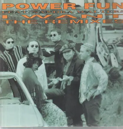 Power Fun - I Want (The Remixes)