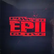 Power Glove - EP II