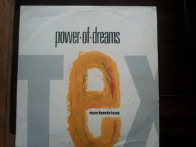 Power of Dreams - Never Been To Texas