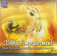 Power Of Movement - Body Empowerment: Music That Touches Your Body and Moves Your Soul