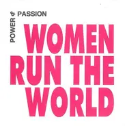 Power & Passion - Women Run The World