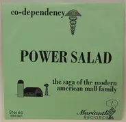 Power Salad - Co-Dependency