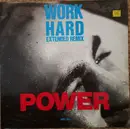 12inch Vinyl Single - Power - Work Hard
