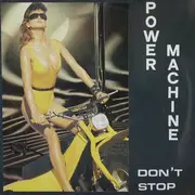 12'' - Power Machine - Don't Stop