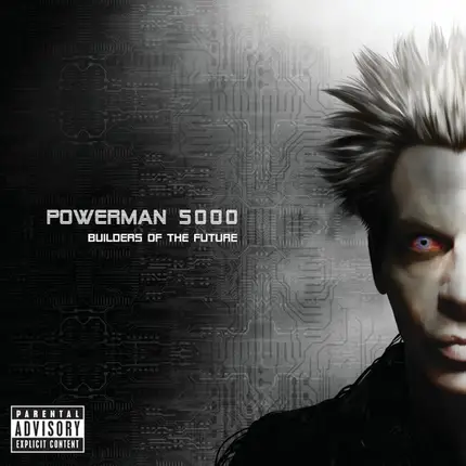 Powerman 5000 - Builders of the Future