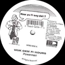 12inch Vinyl Single - Powerman / Mad Cobra - Wuk Dem Fi Hours / Anytime Yu Want War