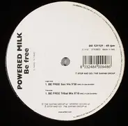 Powered Milk - Be Free