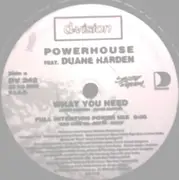 12inch Vinyl Single - Powerhouse Featuring Duane Harden - What You Need (Part 1)