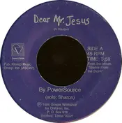 PowerSource - Dear Mr. Jesus / Love, Sharon