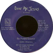 PowerSource - Dear Mr. Jesus / Love, Sharon