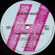 Pozitiv Noize - I Feel Fine (12' Remix)