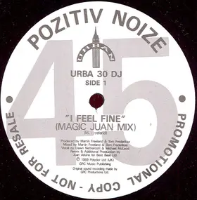Pozitiv Noize - I Feel Fine