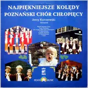 LP - Poznański Chór Chłopięcy Dyr. Jerzy Kurczewski - Najpiękniejsze Kolędy