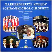 Poznański Chór Chłopięcy Dyr. Jerzy Kurczewski - Najpiękniejsze Kolędy