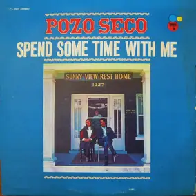 Pozo Seco - Spend Some Time With Me