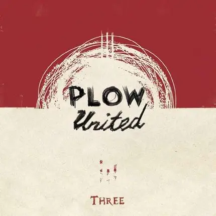 Plow United - Three
