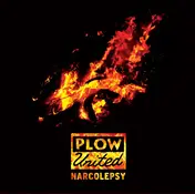 Plow United - Narcolepsy