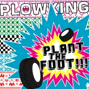 CD - Plowking - Plant The Foot !!!