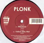 12inch Vinyl Single - Plonk - Blackout / Yellow Dirty Wet