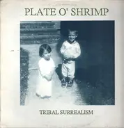 Plate O' Shrimp - Tribal Surrealism