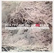 Platform - Flux Reflux