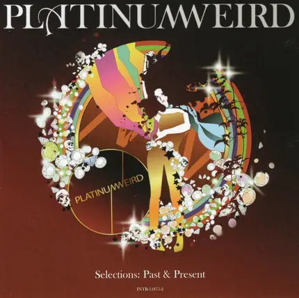 Platinum Weird - Selections: Past & Present