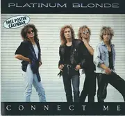 7inch Vinyl Single - Platinum Blonde - Connect Me