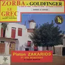 7inch Vinyl Single - Platon Zakarios Et Son Orchestre Et Teddy Martin - Zorba Le Grec / Goldfinger