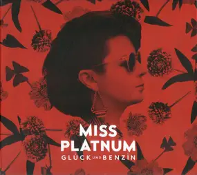 Platnum - Glück Und Benzin