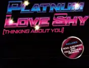 Platnum - LOVE SHY