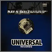 Play-N-Skillz - Are You Still Alone? / Where I'm From