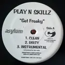 12inch Vinyl Single - Play-N-Skillz - Get Freaky - Promo