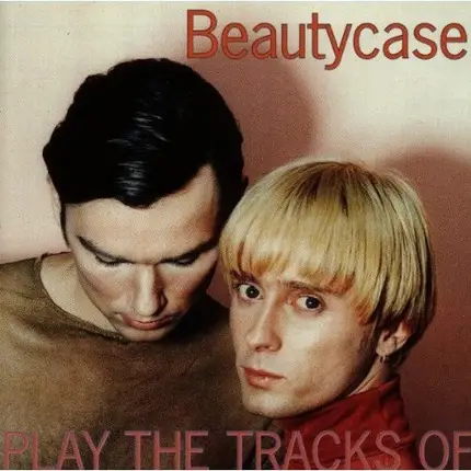 Play The Tracks Of - Beautycase