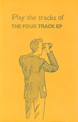 Play The Tracks Of - The Four Track Ep
