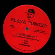 Playa Poncho - Da Weekend