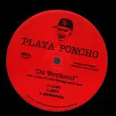 12inch Vinyl Single - Playa Poncho - Da Weekend