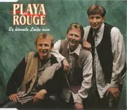 Playa Rouge - Es Könnte Liebe Sein