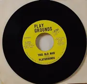 7inch Vinyl Single - Playgrounds - This Old Man