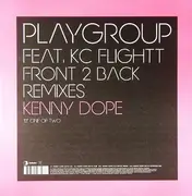 12inch Vinyl Single - Playgroup Feat. KC Flightt - Front 2 Back (Kenny Dope Remixes)