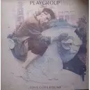 12inch Vinyl Single - Playgroup - Love Goes Round