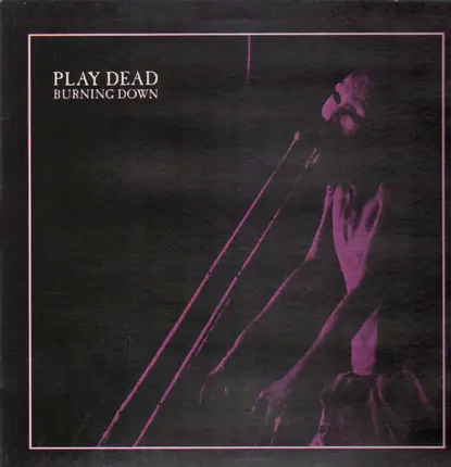 Play Dead - Burning Down