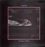 12'' - Play Dead - Sacrosanct - Pale Fire