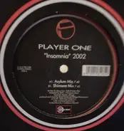 Player One - Insomnia 2002